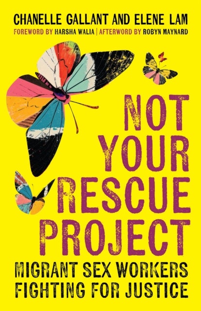 Not Your Rescue Project - Migrant Sex Workers Fighting for Justice