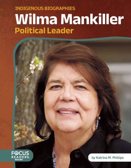 Wilma Mankiller - Political Leader