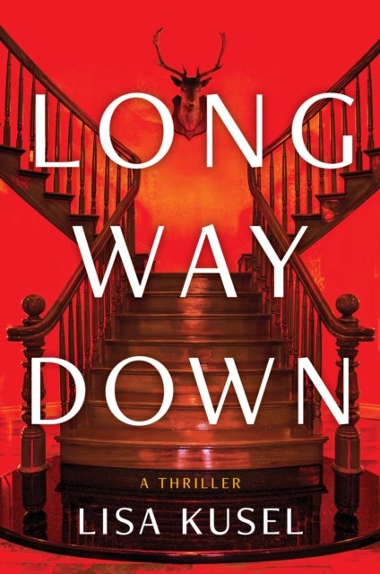 Long Way Down - A Thriller