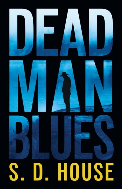 Dead Man Blues - A Novel