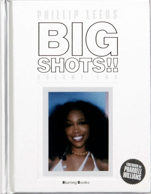 Big Shots! Vol. 2: More Shots from the World of Music, Fashion and Beyond