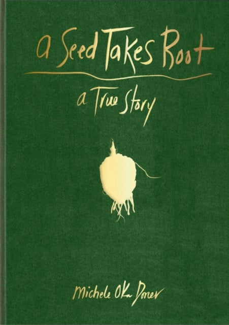 A Seed Takes Root - (Nature Book for Kids)