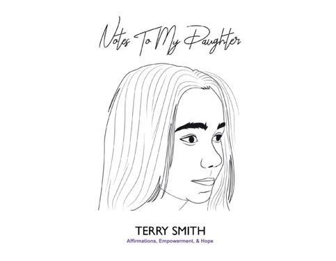 Notes to My Daughter - Affirmations, Empowerment & Hope