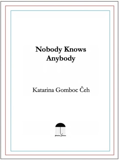 Nobody Knows Anybody