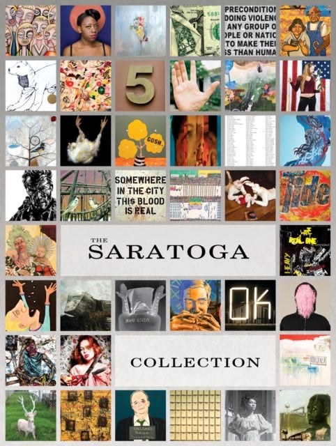 The Saratoga Collection - 41 Emerging & Mid-Career Artists Who Lived and Worked in New Orleans Post-Hurricane Katrina