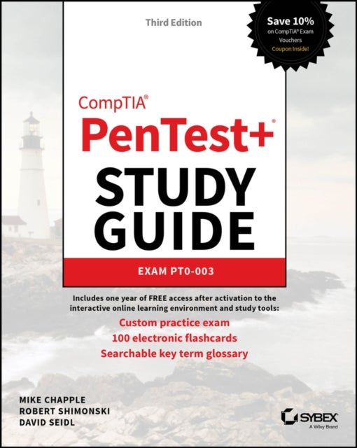 CompTIA PenTest+ Study Guide: Exam PT0–003 Third E dition