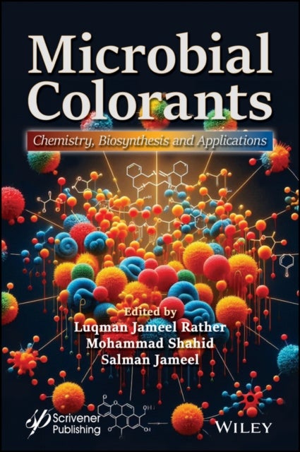 Microbial Colorants – Sources, Chemistry,  Production, and Applications - Chemistry, Biosynthesis and Applications