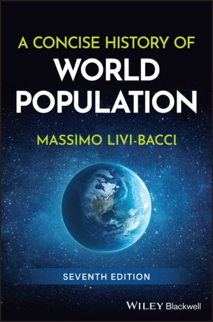 A Concise History of World Population, 7th Edition
