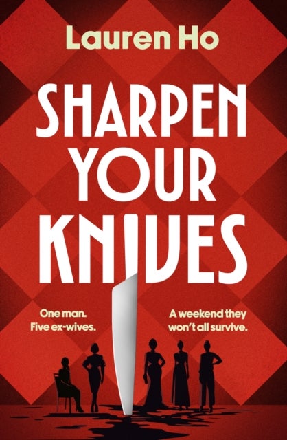 Sharpen Your Knives - A tongue-in-cheek murder mystery for fans of Knives Out