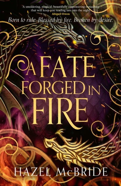 Fate Forged in Fire - The bestselling romantic fantasy phenomenon and TikTok sensation
