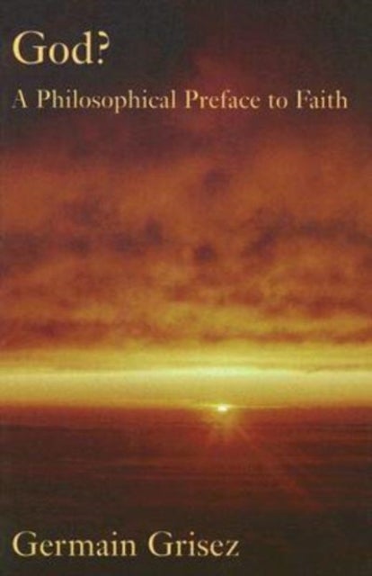 God? – Philosophical Preface To Faith - Philosophical Preface To Faith