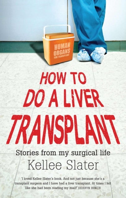 How to do a liver transplant - Stories from My Surgical Life