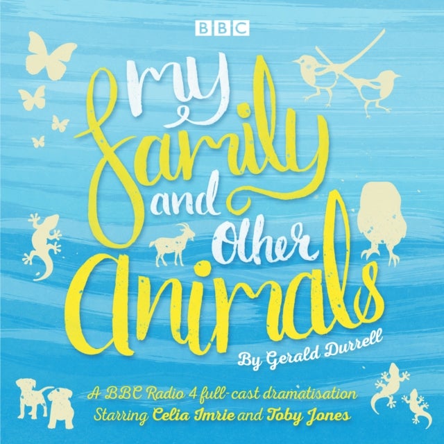 My Family and Other Animals - BBC Radio 4 full-cast dramatization