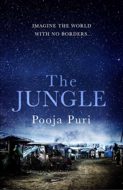 The Jungle - Imagine the world with no borders…