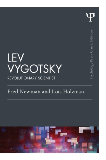 Lev Vygotsky (Classic Edition) - Revolutionary Scientist