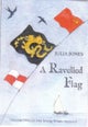A Ravelled Flag