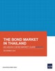 The Bond Market in Thailand