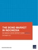The Bond Market in Indonesia