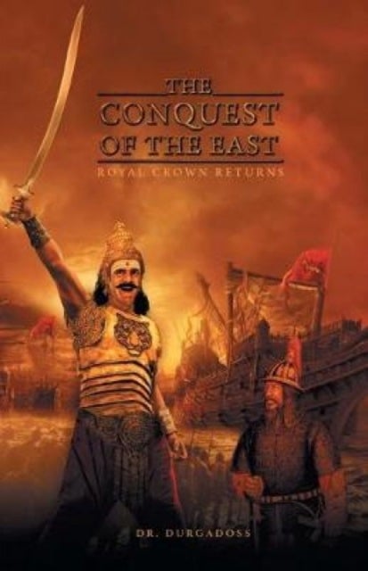 THE CONQUEST OF THE EAST - Royal Crown Returns