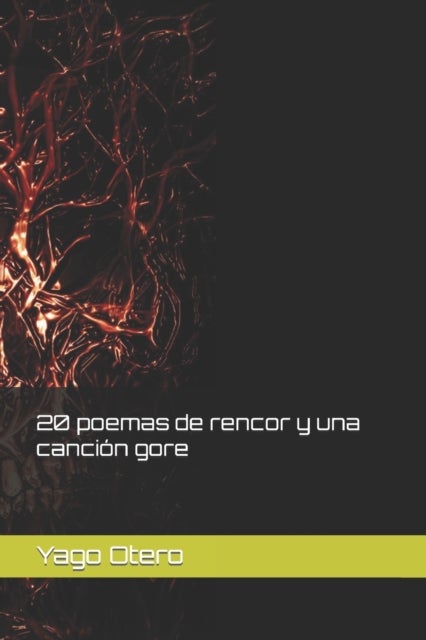 20 poemas de rencor y una canción gore