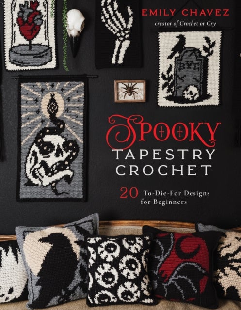 Spooky Tapestry Crochet - 20 To-Die-For Designs for Beginners