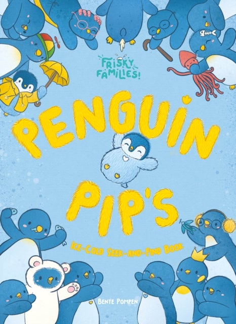 Penguin Pip''s Ice-Cold Seek-And-Find Book