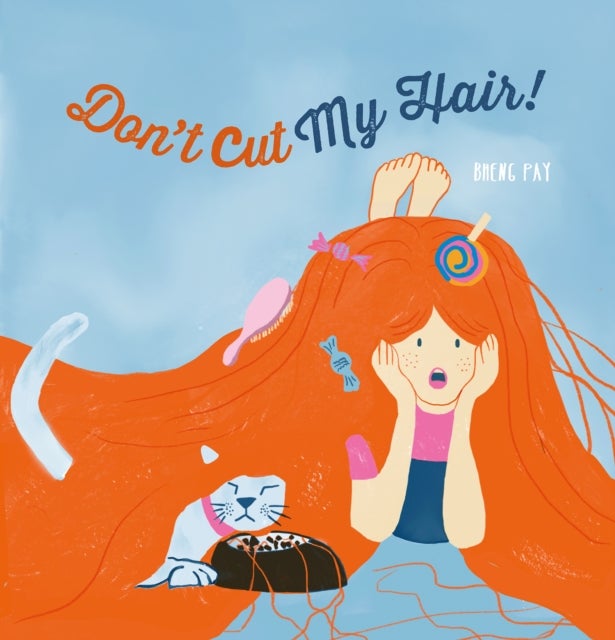 Don''t Cut My Hair!