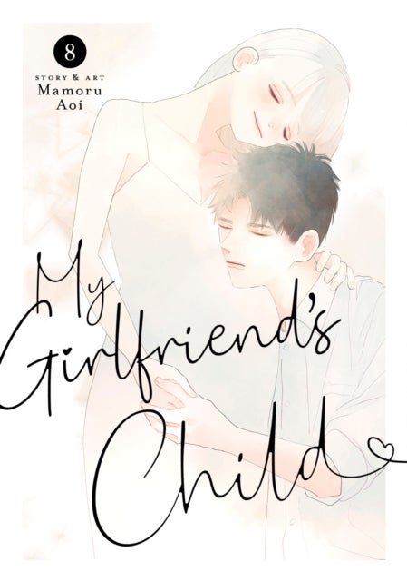 My Girlfriend''s Child Vol. 8