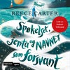 Spøkelset, jenta og navnet som forsvant