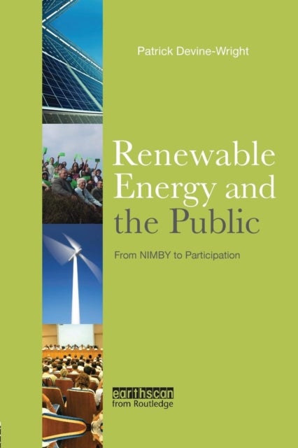 Renewable Energy and the Public - From NIMBY to Participation