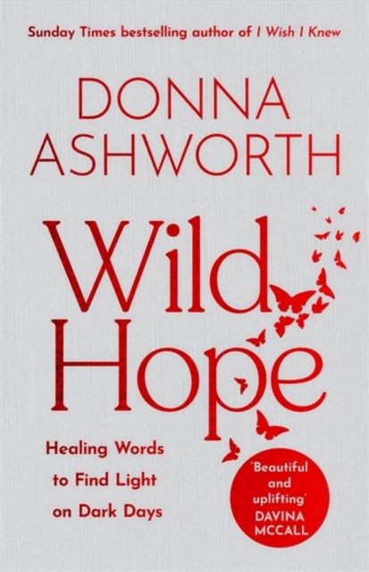 Wild Hope - The inspirational No 1 Sunday Times bestseller & the perfect gift