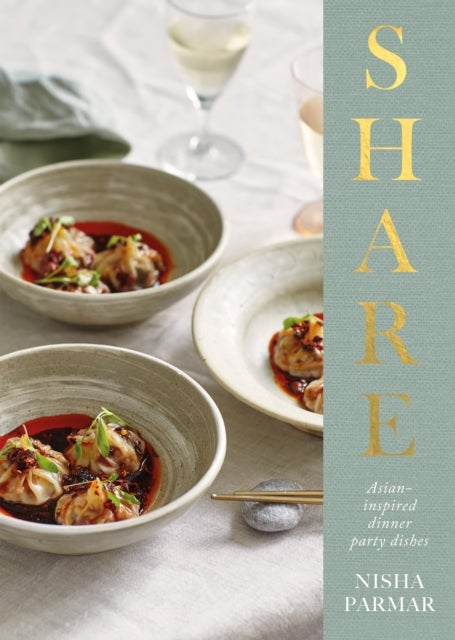 Share - Asian-inspired Dinner Party Dishes