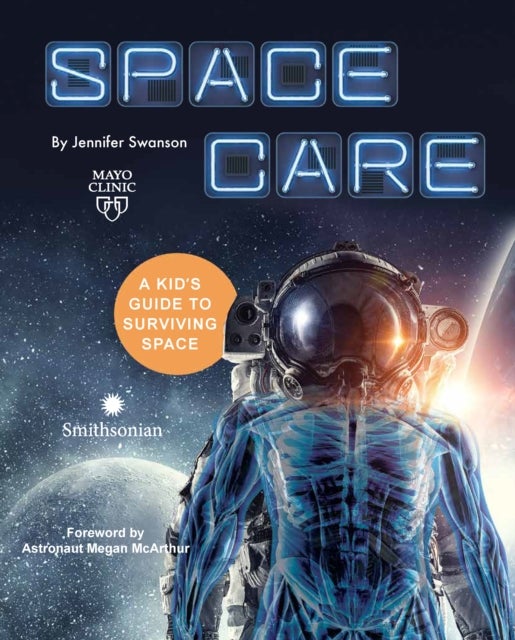 Spacecare - A Kid's Guide to Surviving Space