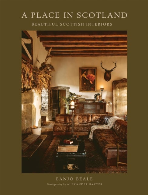 A Place in Scotland - Beautiful Scottish Interiors