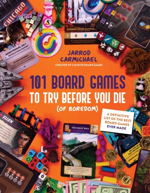 101 Board Games to Try Before You Die of Boredom - A Definitive List of the Best Board Games Ever Made