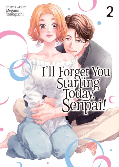 I''ll Forget You Starting Today, Senpai! Vol. 2