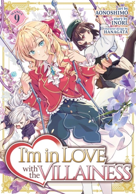 I''m in Love with the Villainess (Manga) Vol. 9