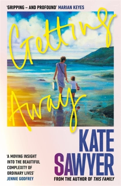 Getting Away - The ultimate summer read from the author of THIS FAMILY and THE STRANDING