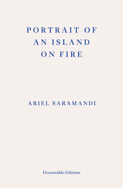 Portrait of an Island on Fire