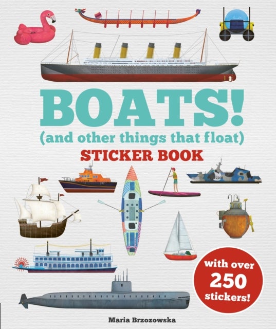 Boats! Sticker Book - (And Other Things That Float) – Over 250 stickers!