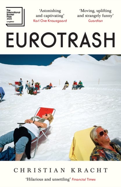 Eurotrash - The internationally bestselling cult hit of the season