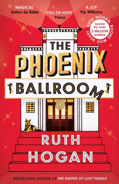 Phoenix Ballroom - The emotional and uplifting read from the bestselling author of The Keeper of Lost Things