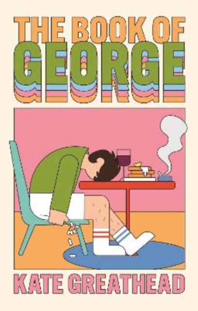 Book of George - Shortlisted for the Bollinger Everyman Wodehouse Prize for Comic Fiction