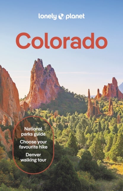 Lonely Planet Colorado - Plan the Trip of a Lifetime , Detailed Itineraries & Maps , Insider Tips , Covers Denver, Boulder, Rocky Mountain National Park and more