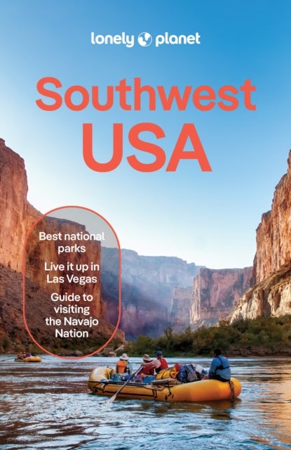 Lonely Planet Southwest USA - Plan the Trip of a Lifetime , Detailed Itineraries & Maps , Insider Tips , Covers Nevada, Arizona, Utah and more