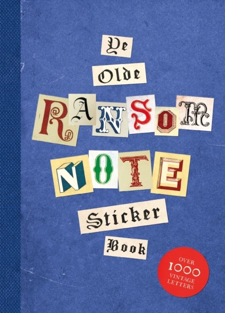 Ye Olde Ransom Note Sticker Book - Over 2000 peel-off letters for your anonymous messages!