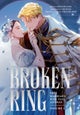 Broken Ring: This Marriage Will Fail Anyway, Volume 1