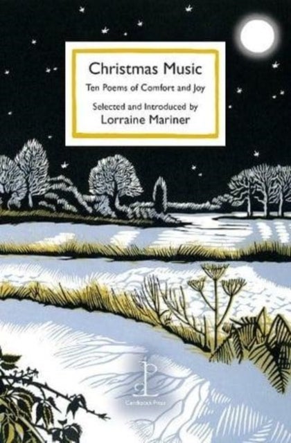 Christmas Music - Ten Poems of Comfort and Joy