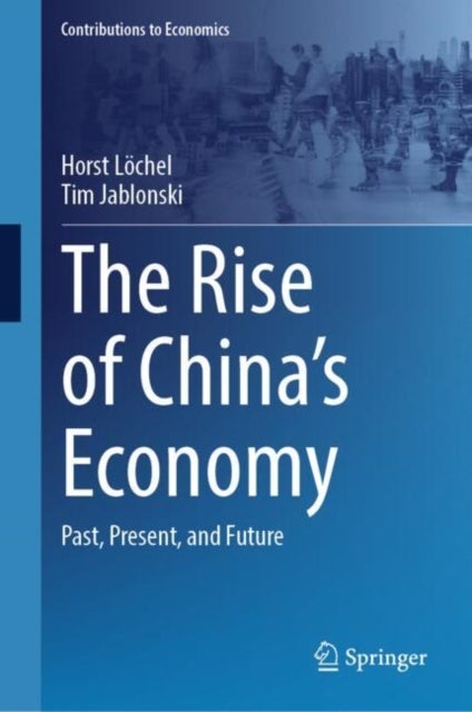 The Rise of China''s Economy - Past, Present, and Future
