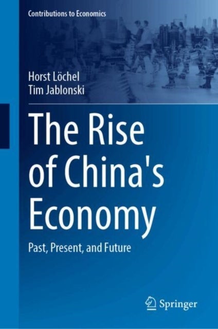The Rise of China''s Economy